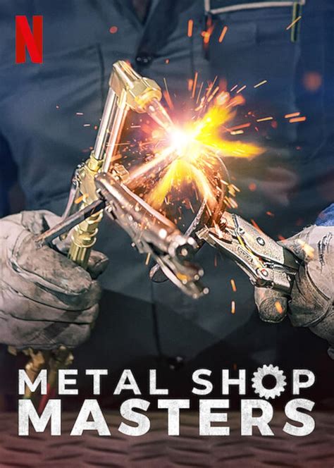 metal fabrication show netflix|Watch Metal Shop Masters .